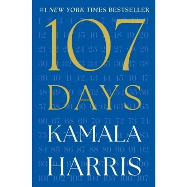 107 Days - by Kamala Harris (Hardcover)