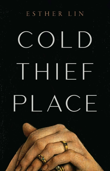 Cold Thief Place by Esther Lin