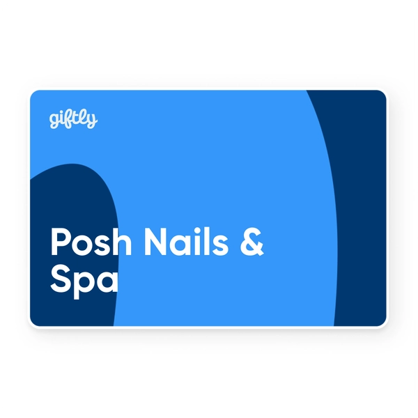 Posh Nails & Spa Gift Card