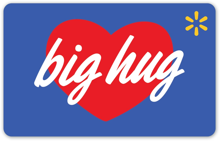 Big Hug Walmart Gift Card - Walmart.com
