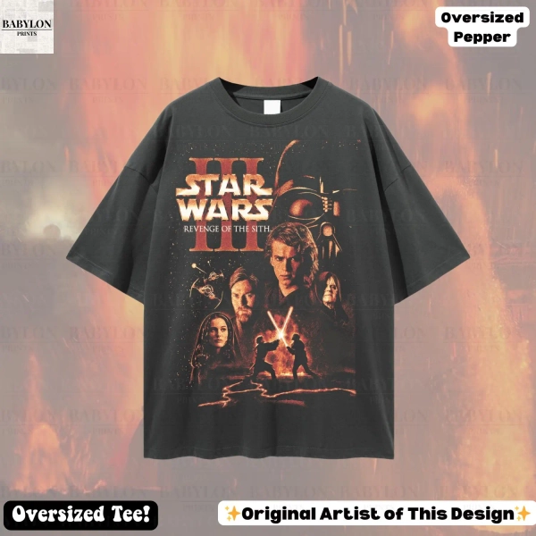 Oversized Revenge of the Sith Shirt: Retro Star Wars Anakin Skywalker Tee, Star Wars Poster Tee, Disneyland Star Wars May the 4th Gift