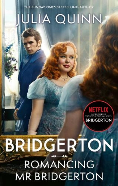 Bridgerton: Romancing Mr Bridgerton by Julia Quinn | Waterstones