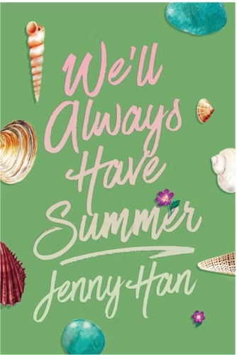 We'll Always Have Summer (Deluxe Edition) - (Summer I Turned Pretty) by  Jenny Han (Paperback)