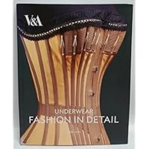 Underwear: Fashion in Detail: Lynn, Eleri: 9781851776160: Amazon.com: Books
